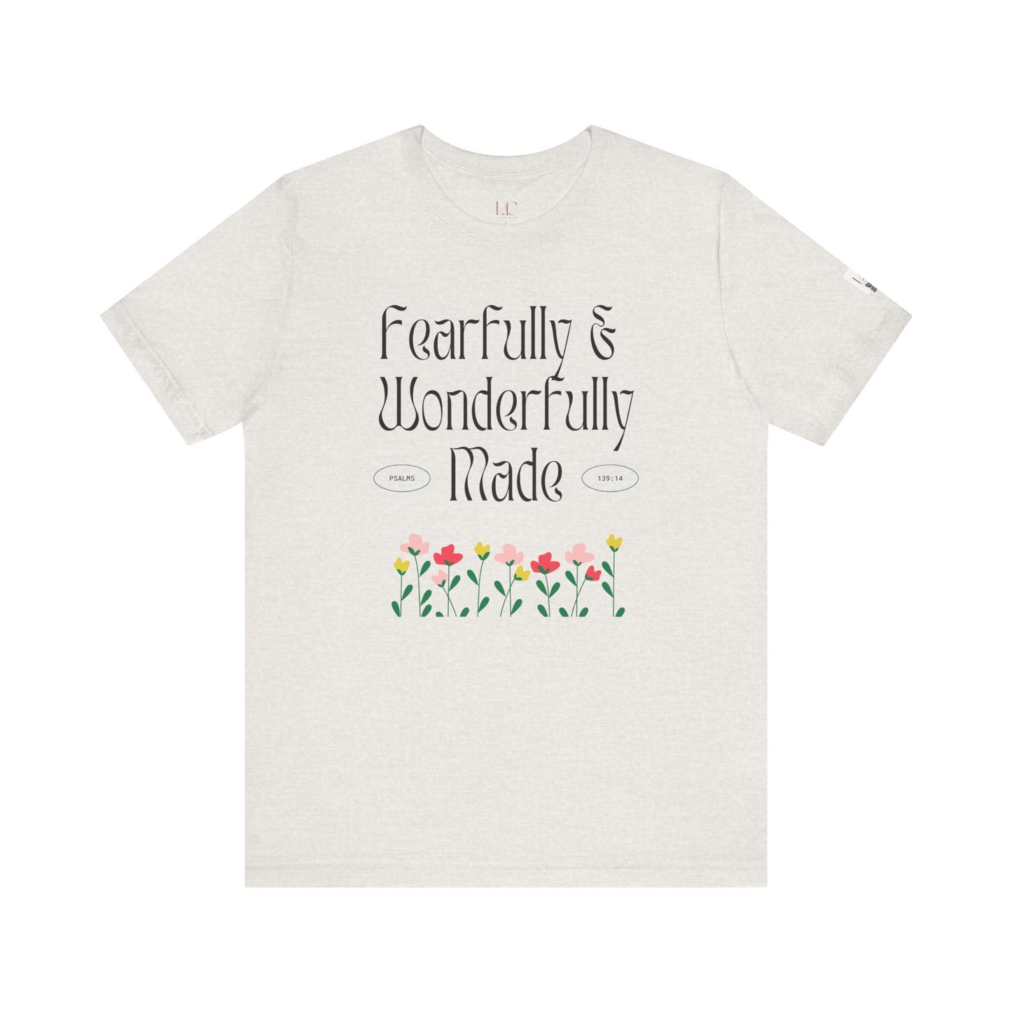 Fearfully & Wonderfully Made Floral Tee