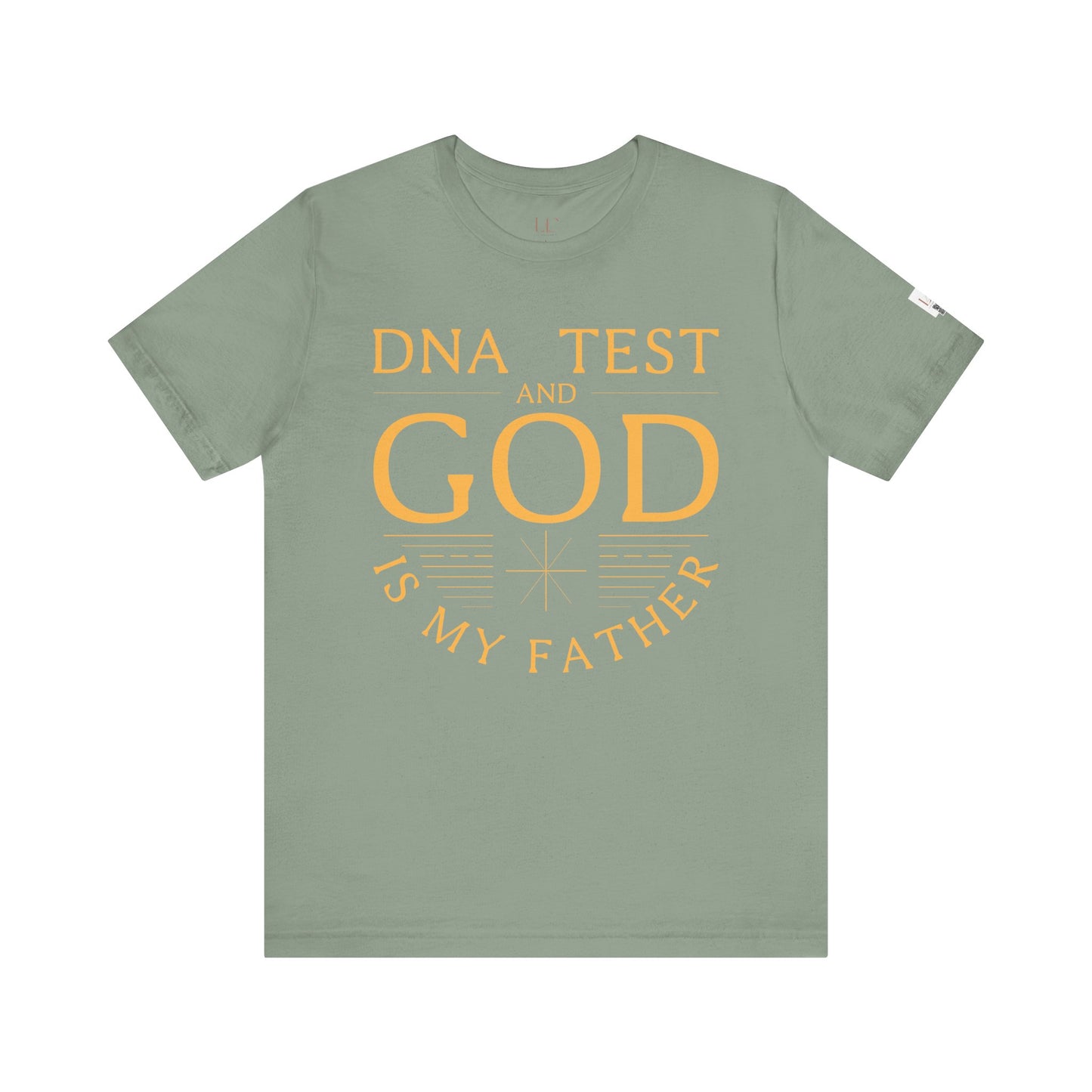 Inspirational Unisex Jersey Tee - 'DNA Test and God is My Father'