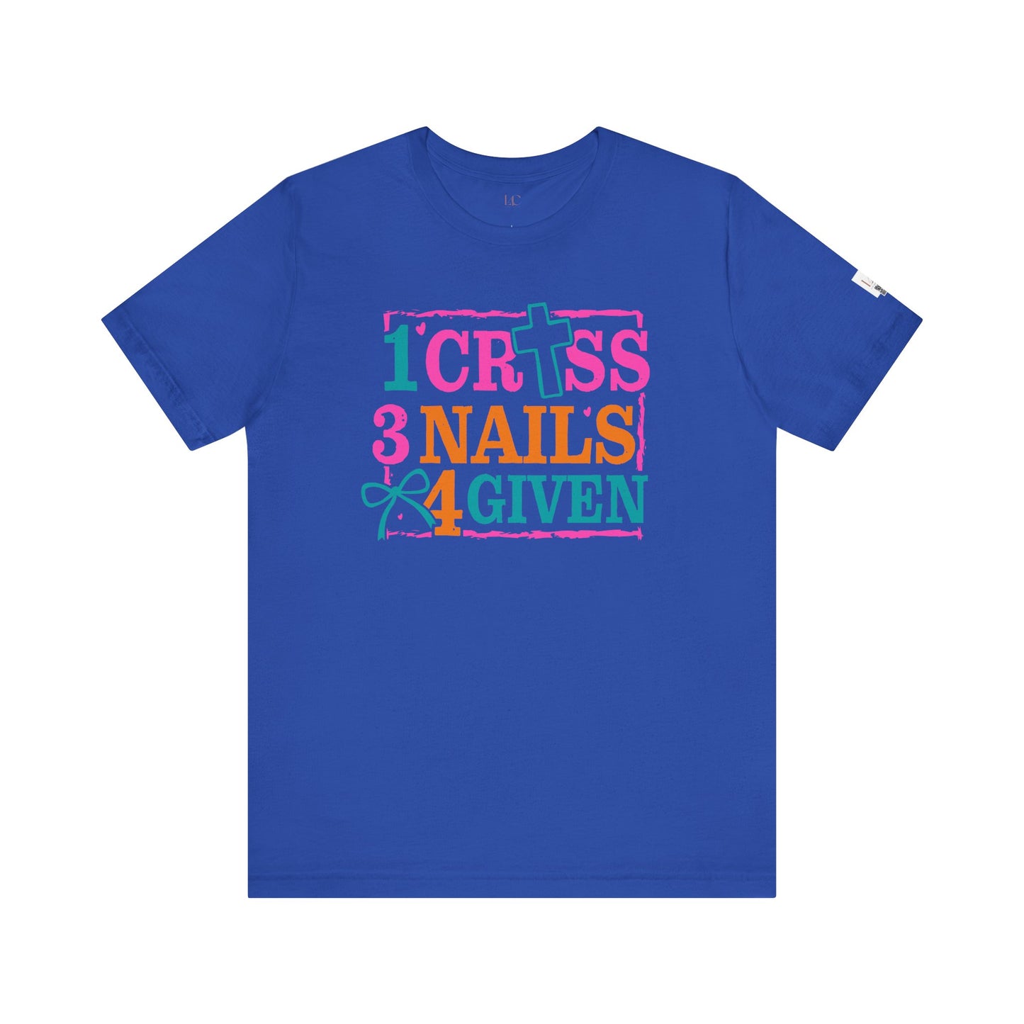 Inspirational Unisex Tee - "1 Cross 3 Nails 4 Given" - Faith-Based Christian Shirt