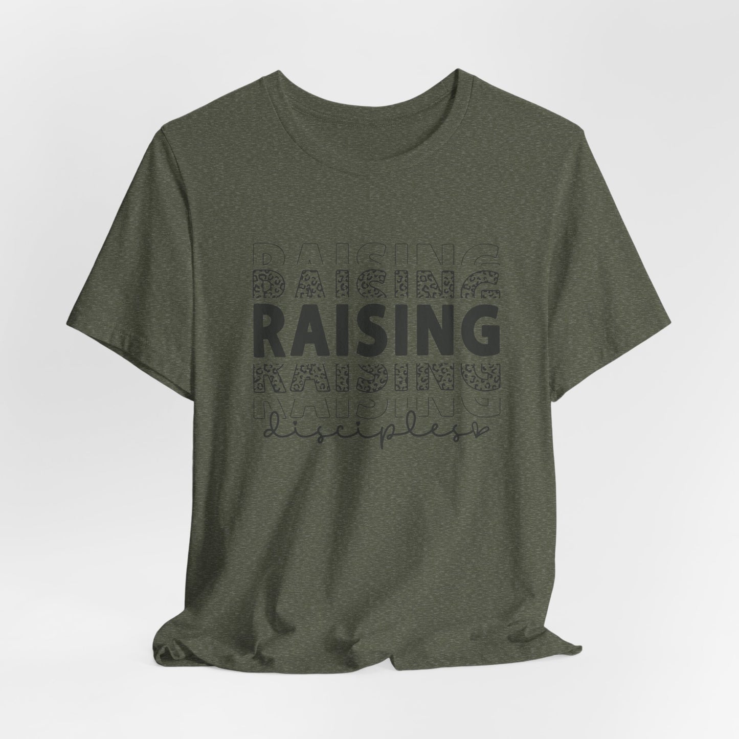 Raising Disciples T-Shirt – Christian Parenting Tee | Faith-Focused Apparel for Moms & Dads on Mission