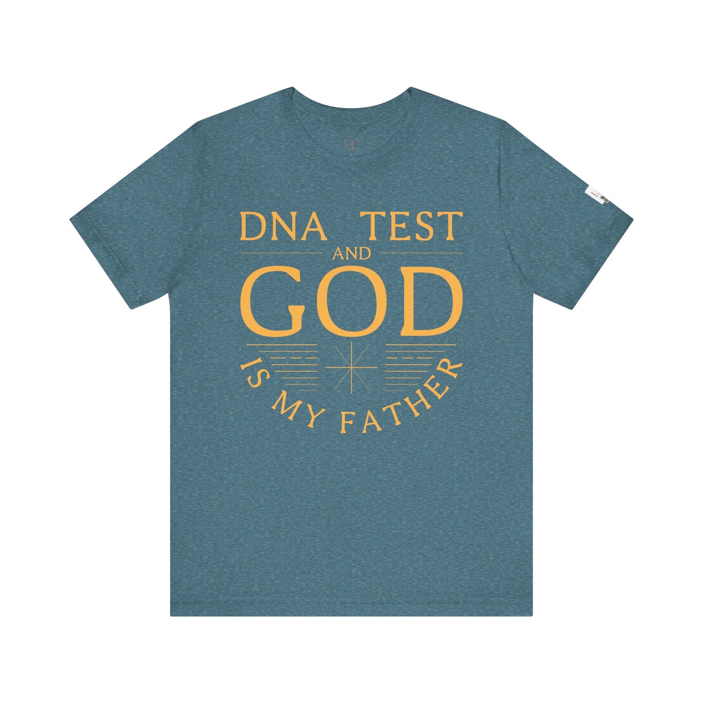 Inspirational Unisex Jersey Tee - 'DNA Test and God is My Father'