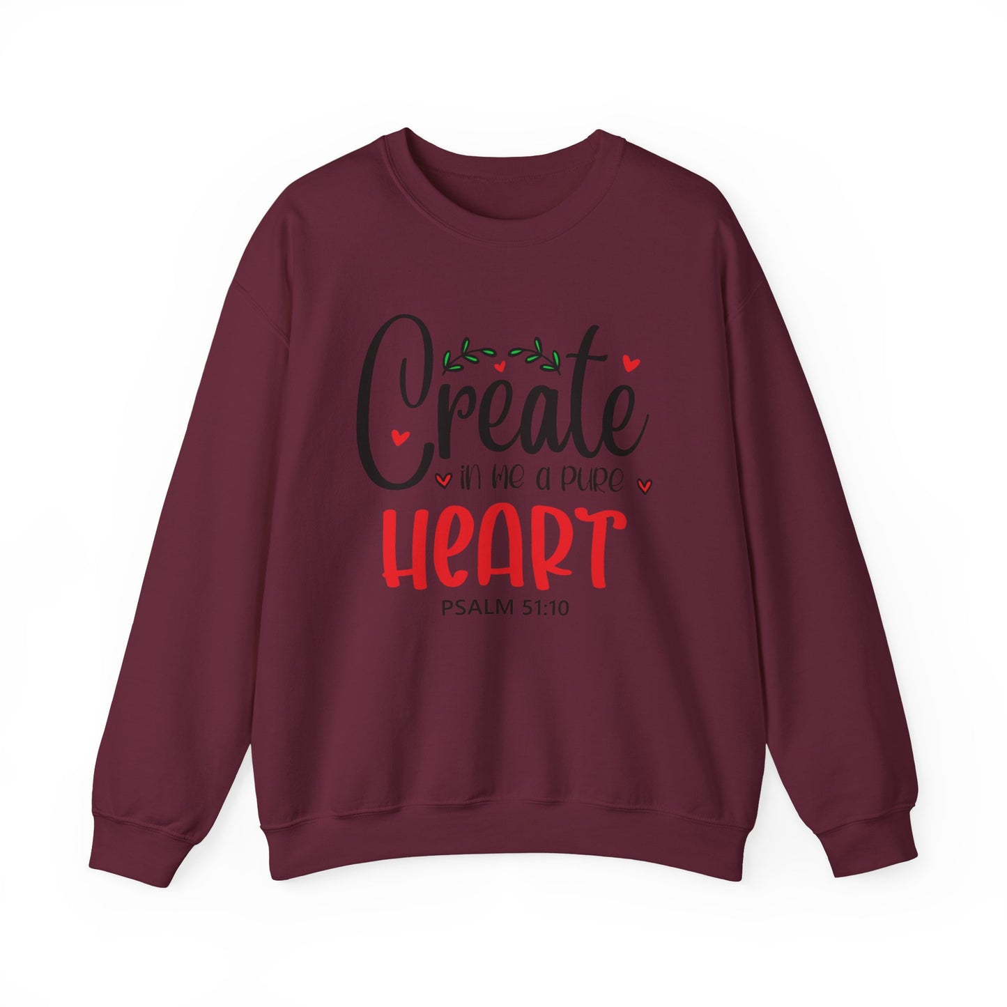Create in Me a Pure Heart" Crewneck Sweatshirt – Psalm 51:10 | Inspirational Christian Apparel