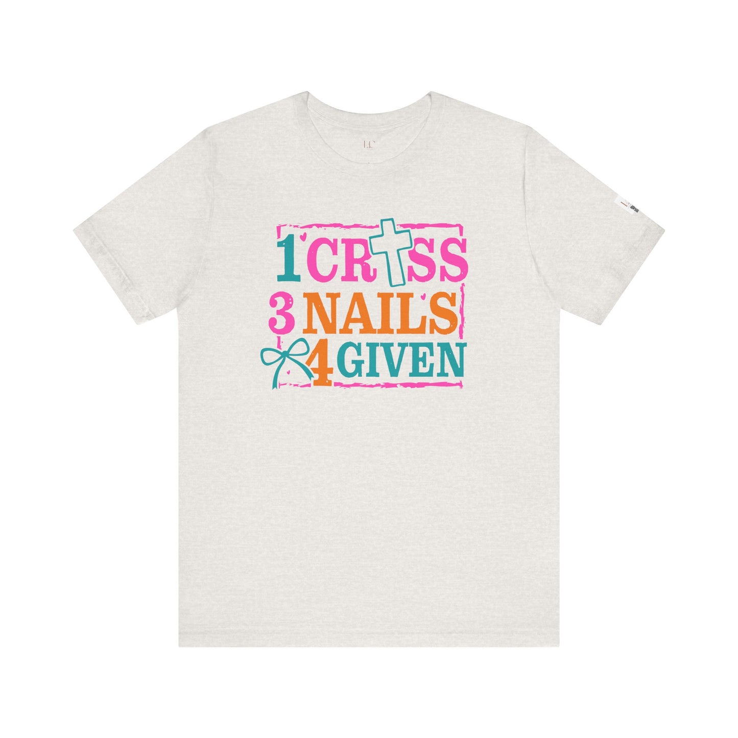 Inspirational Unisex Tee - "1 Cross 3 Nails 4 Given" - Faith-Based Christian Shirt