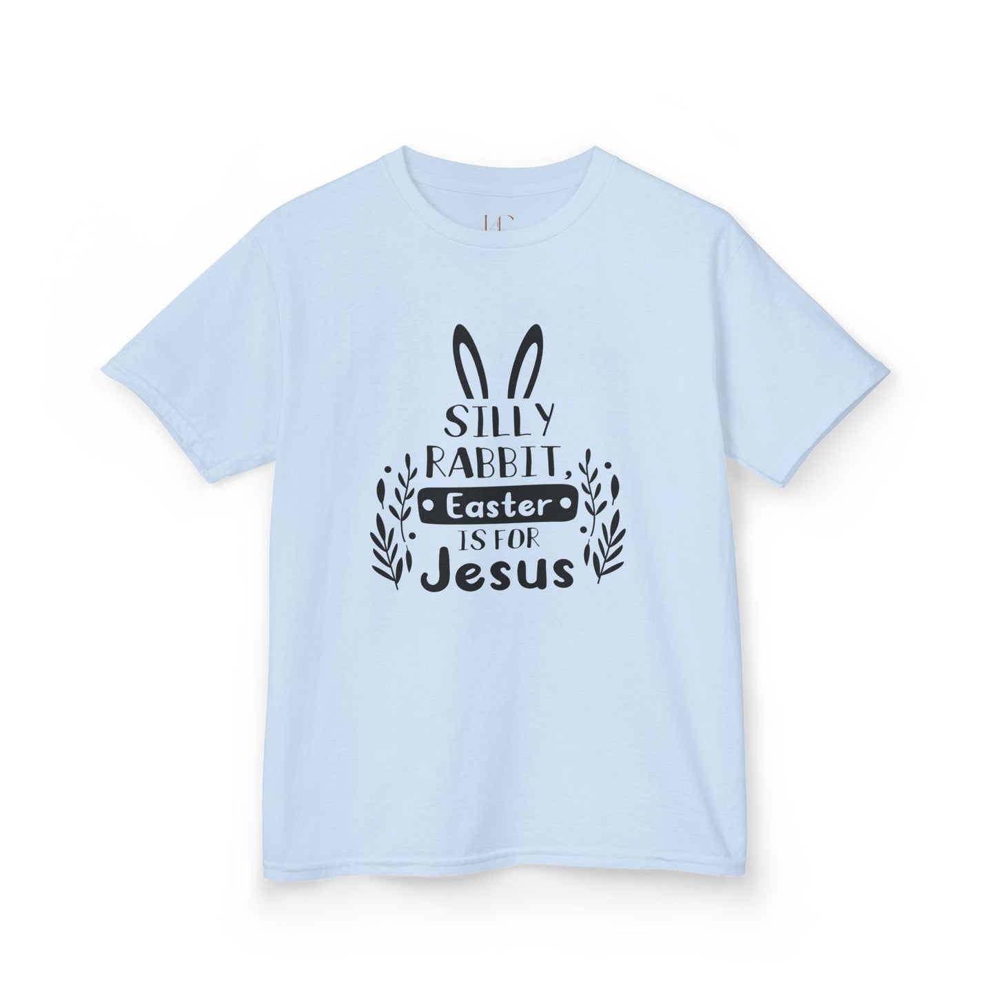 Kids Easter Tee - "Silly Rabbit, Easter is for Jesus"