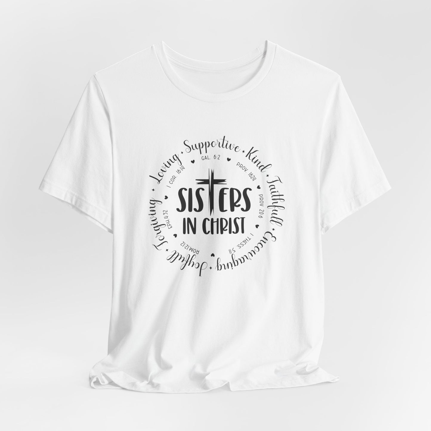 Sister in Christ T-Shirt – Faith-Filled Tee for Godly Women | Christian Friendship & Fellowship Apparel