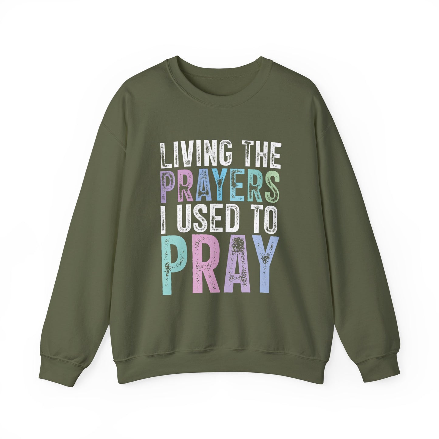 Faith-Inspired Crewneck – “Living the Prayers I Once Cried For” | Motivational Christian Apparel, Cozy Gift for Believers