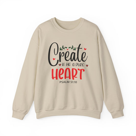 Create in Me a Pure Heart" Crewneck Sweatshirt – Psalm 51:10 | Inspirational Christian Apparel