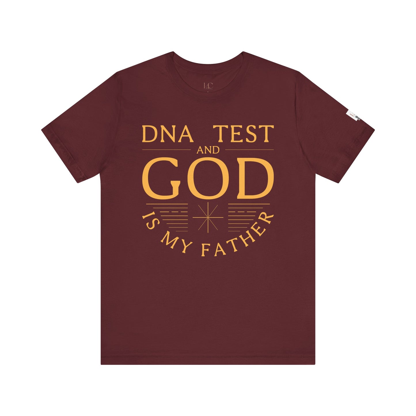 Inspirational Unisex Jersey Tee - 'DNA Test and God is My Father'