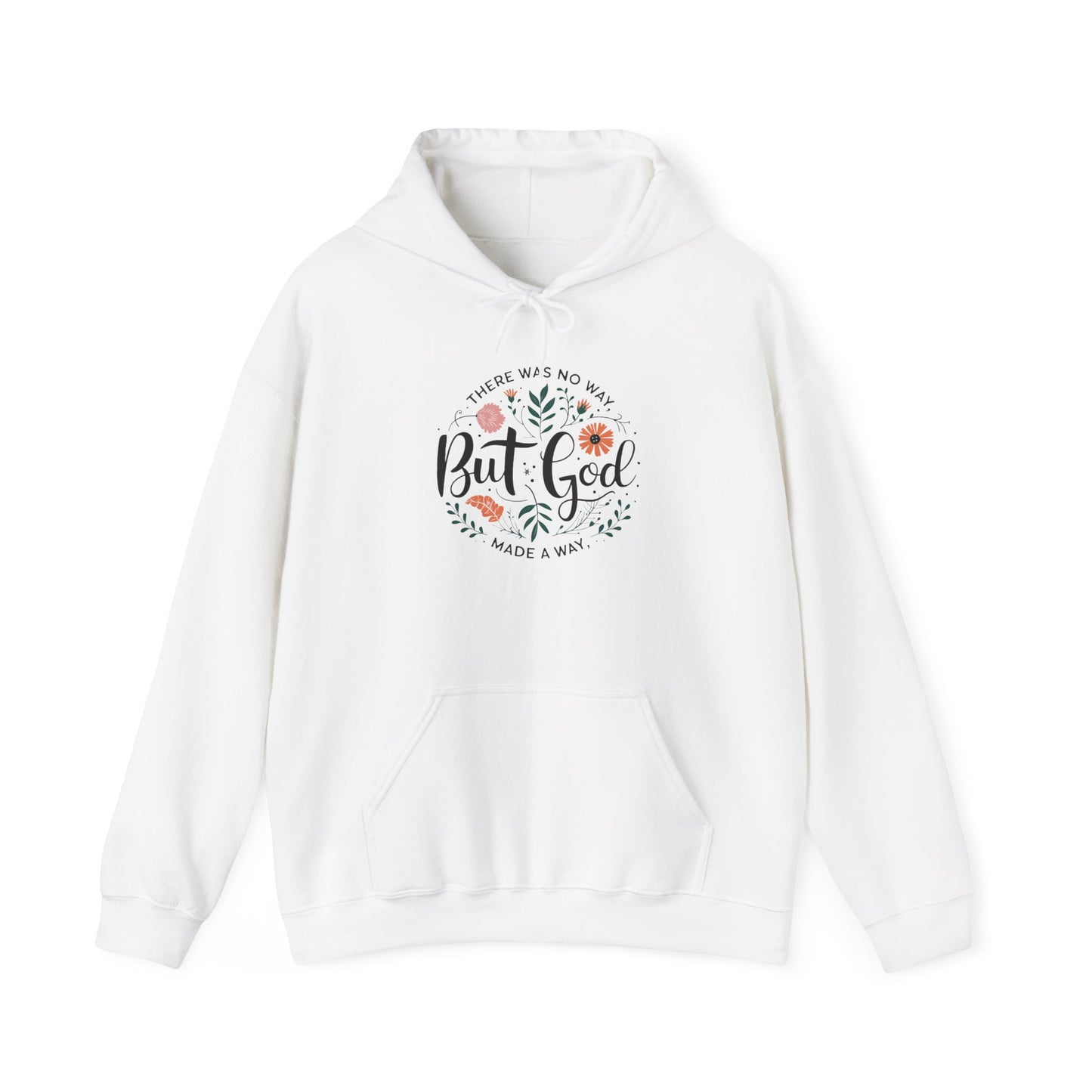 But God – Christian Hoodie, Faith-Based Sweatshirt, Inspirational Floral Design