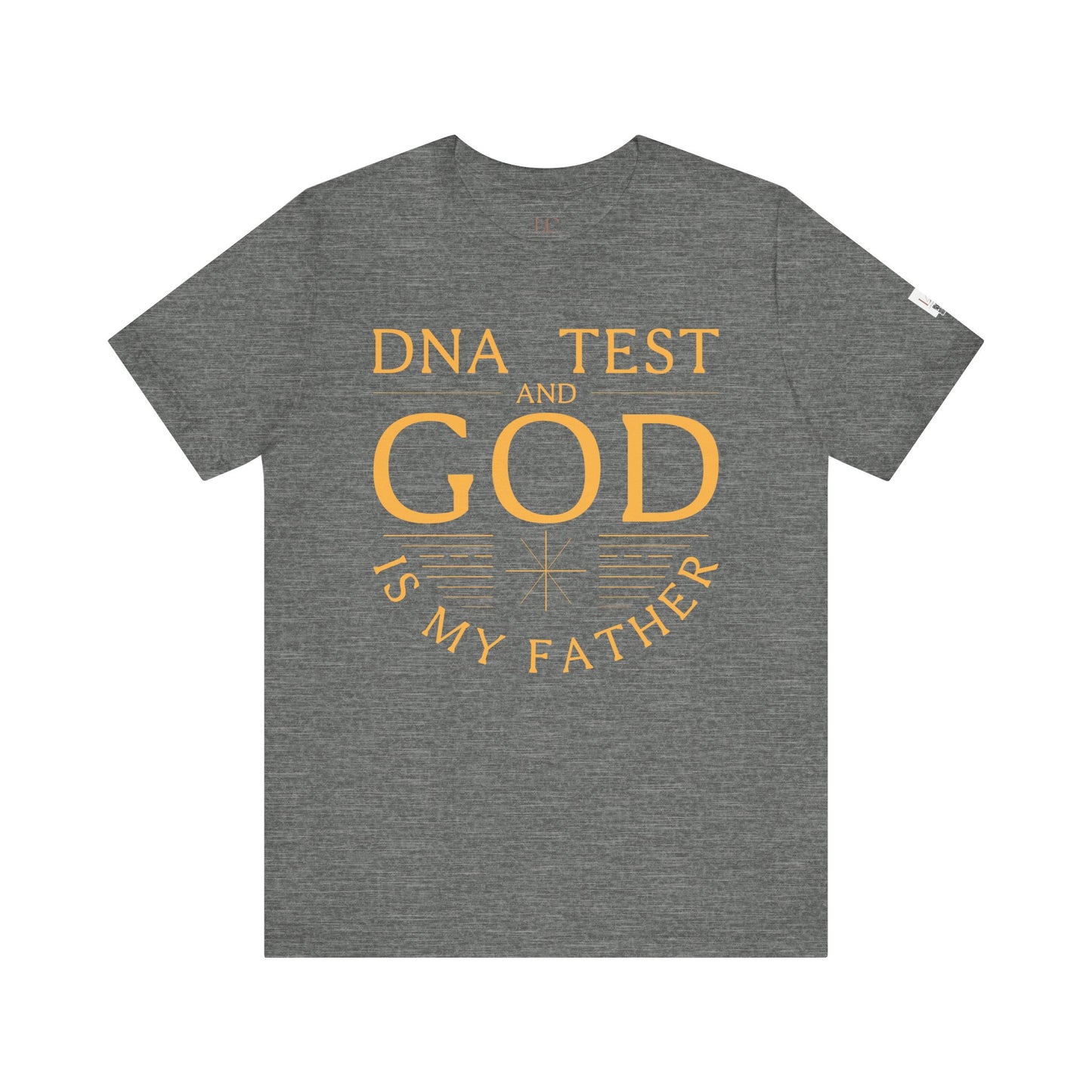 Inspirational Unisex Jersey Tee - 'DNA Test and God is My Father'