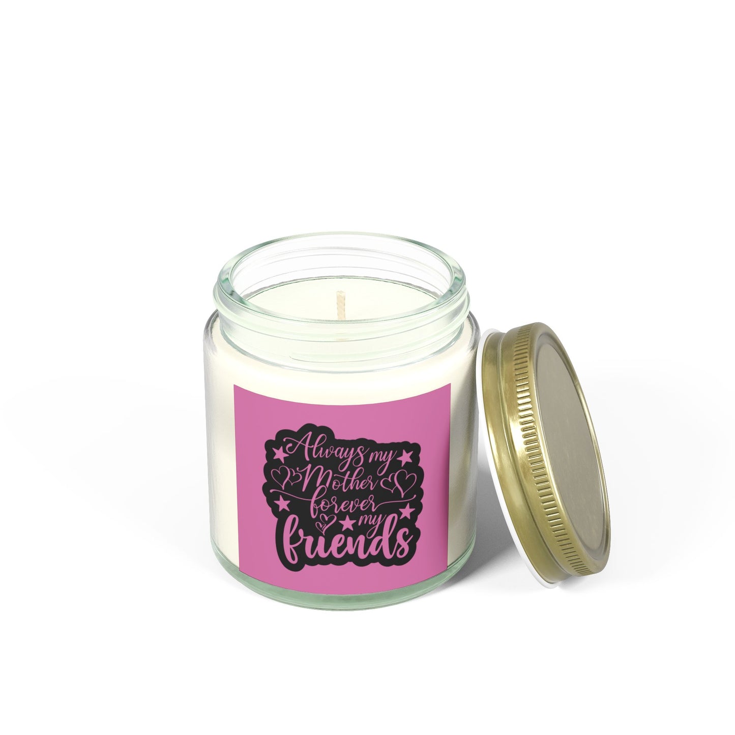 Scented Candle - Always My Mother, Forever My Friends (4oz & 9oz)