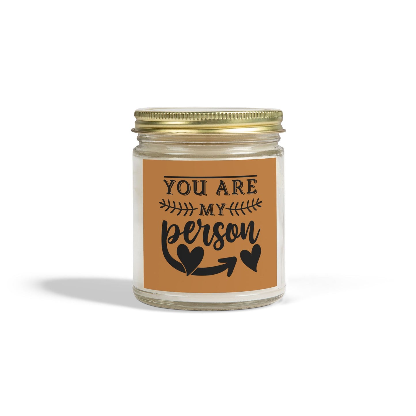 Scented Candle - "You Are My Person" - Coconut Apricot Wax - Perfect Gift for Friends & Loved Ones