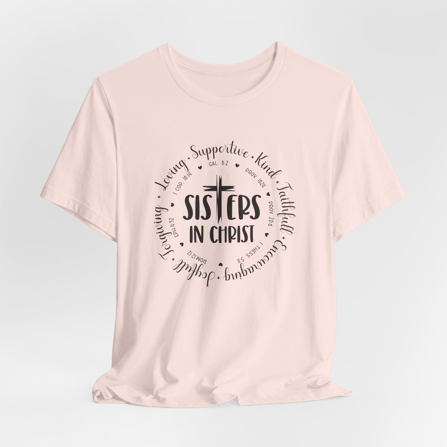 Sister in Christ T-Shirt – Faith-Filled Tee for Godly Women | Christian Friendship & Fellowship Apparel