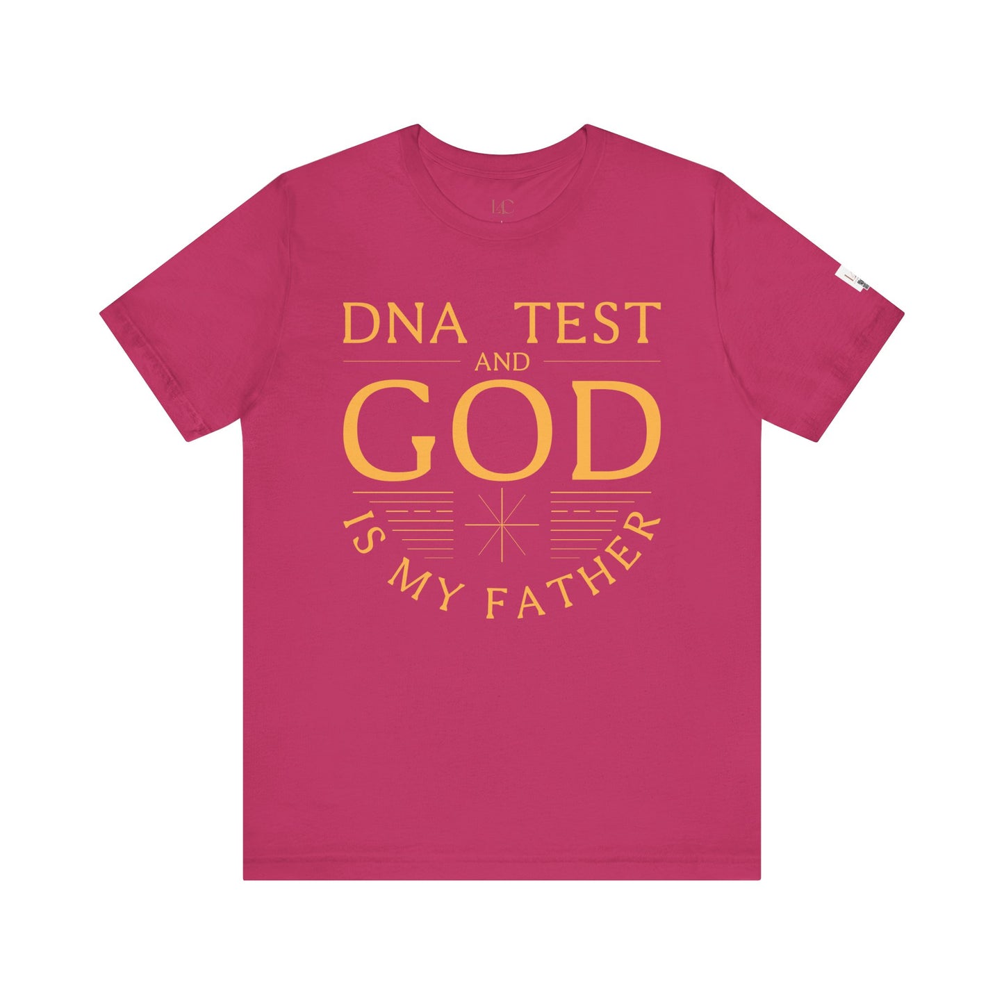 Inspirational Unisex Jersey Tee - 'DNA Test and God is My Father'