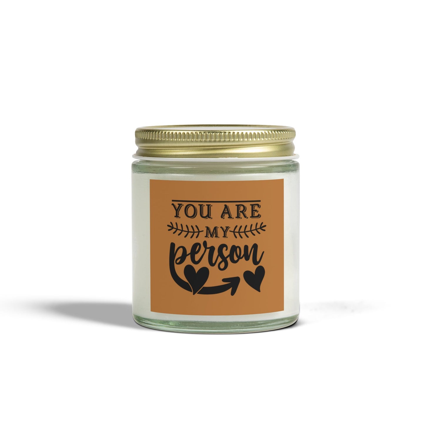 Scented Candle - "You Are My Person" - Coconut Apricot Wax - Perfect Gift for Friends & Loved Ones