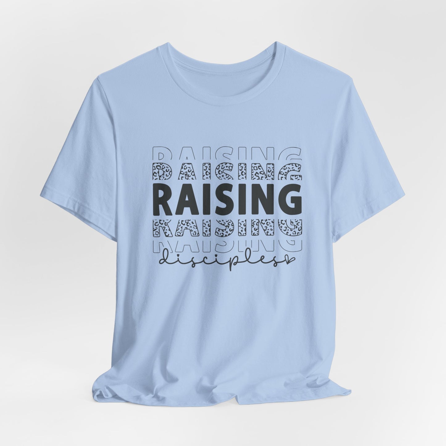Raising Disciples T-Shirt – Christian Parenting Tee | Faith-Focused Apparel for Moms & Dads on Mission