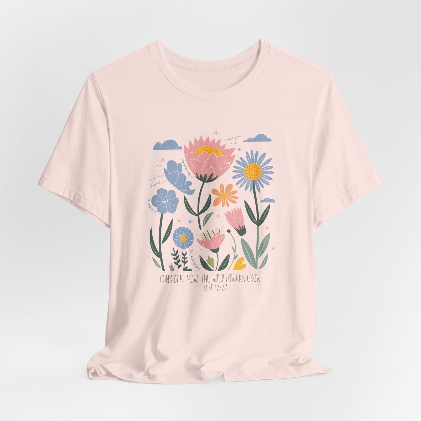 "Consider the Wildflowers" Boho Christian Tee – Luke 12:27 | Faith-Inspired Nature Shirt for Women & Garden Lovers