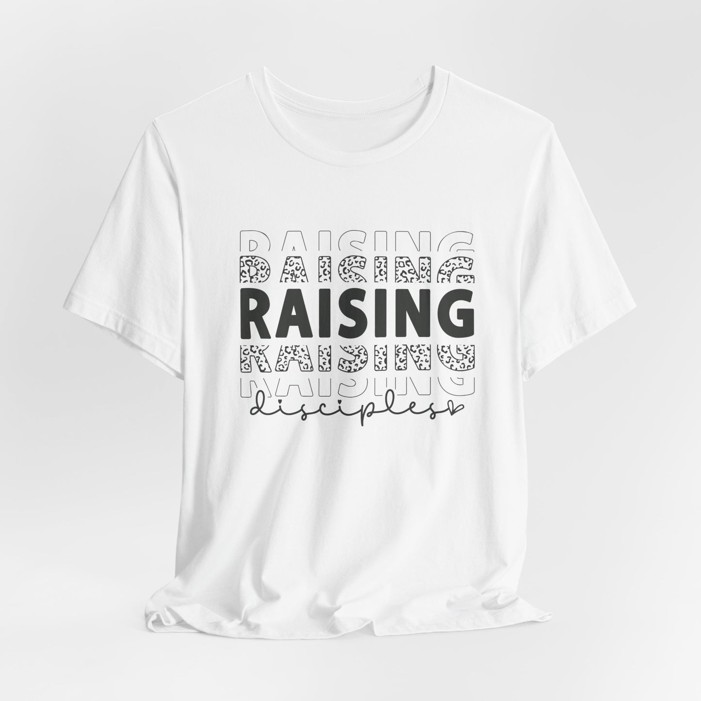 Raising Disciples T-Shirt – Christian Parenting Tee | Faith-Focused Apparel for Moms & Dads on Mission