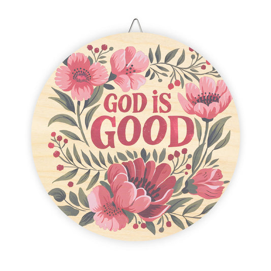 Floral Wood Sign - "God is Good" Wall Decor