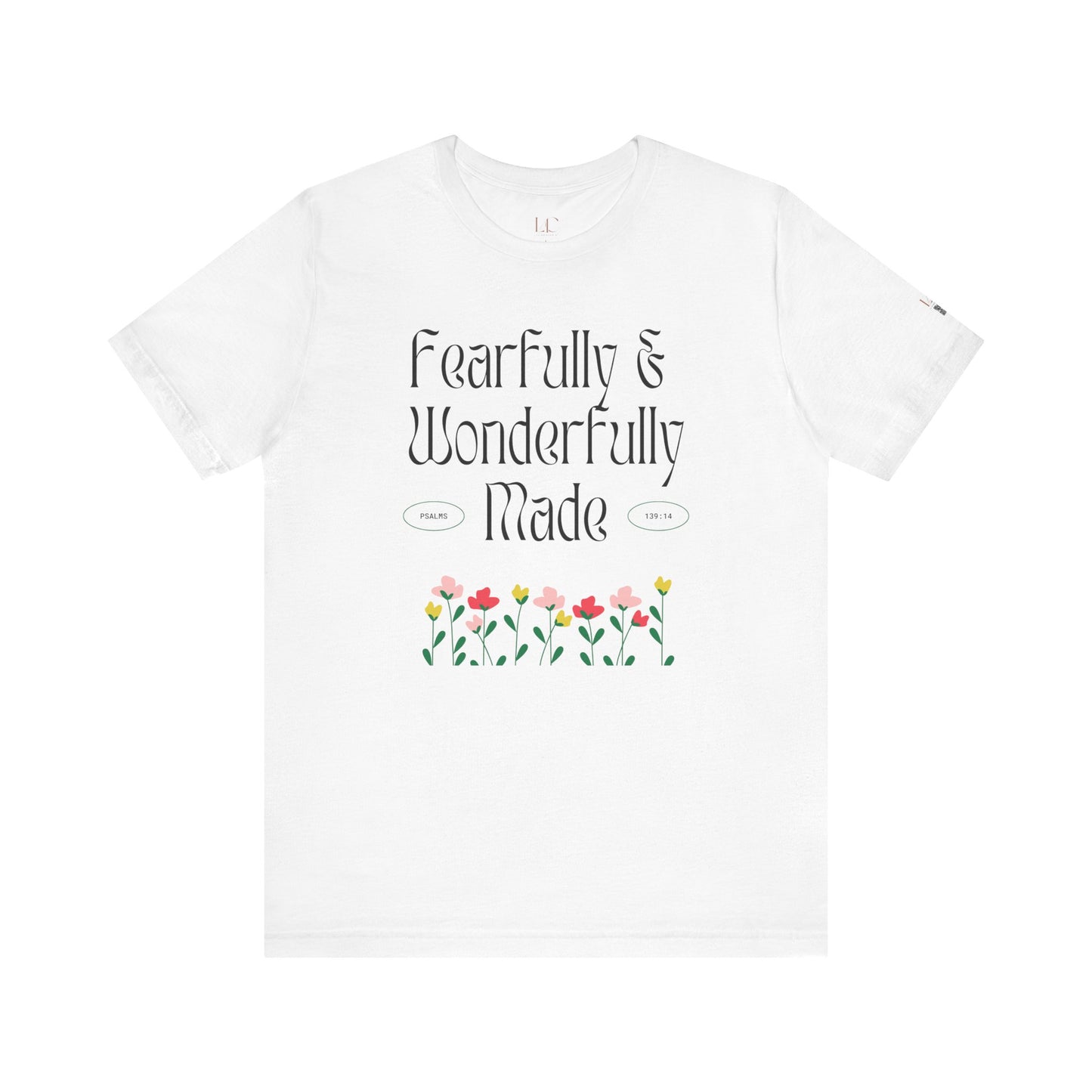 Fearfully & Wonderfully Made Floral Tee