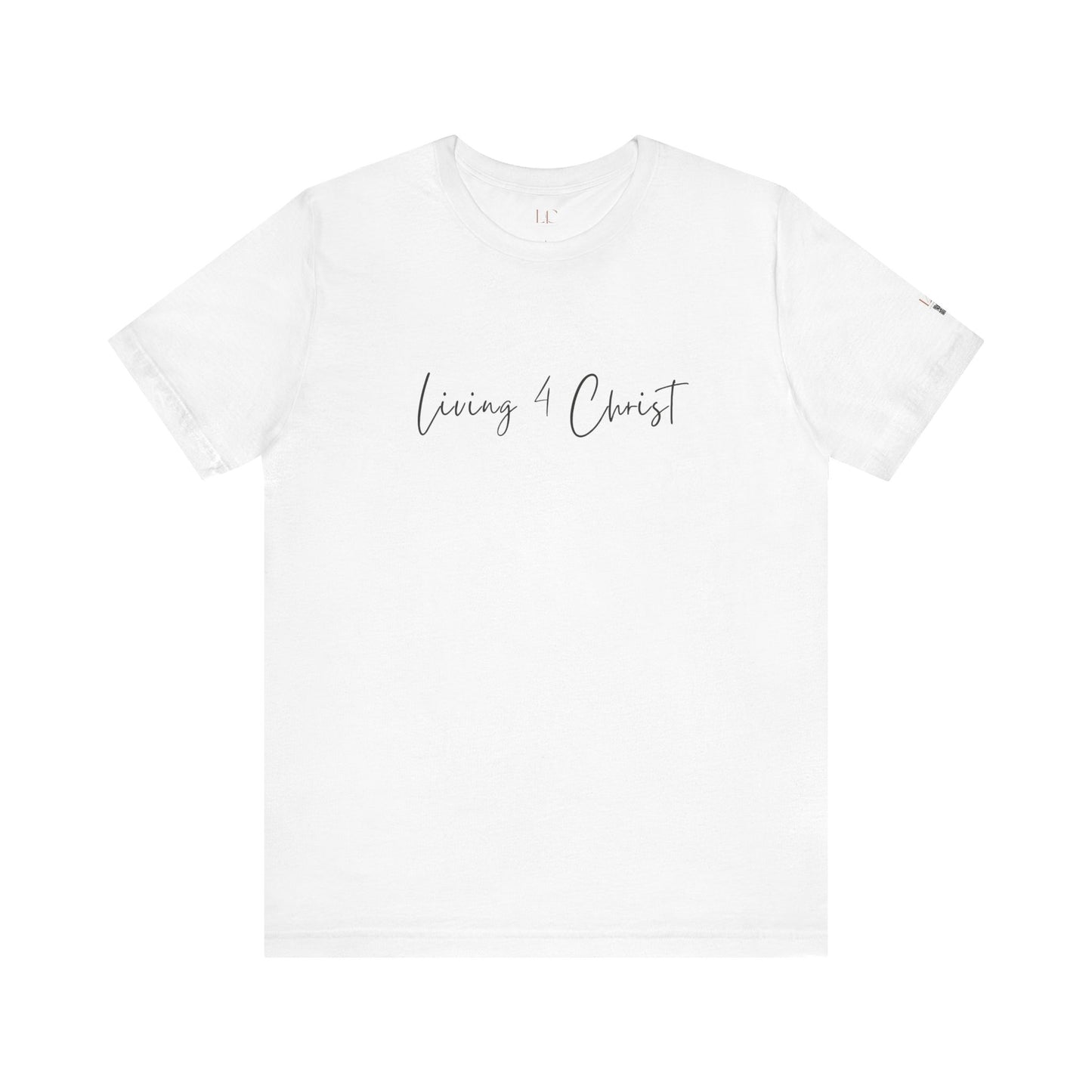 Living 4 Christ Unisex Short Sleeve Tee - Faith-Based Fashion for Everyday Wear