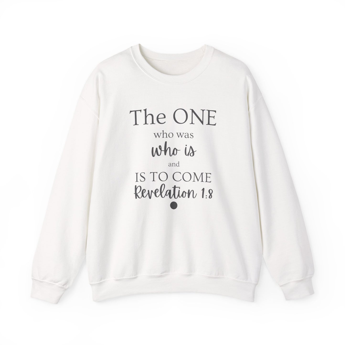The ONE – Inspirational Unisex Crewneck Sweatshirt | Revelation 1:8