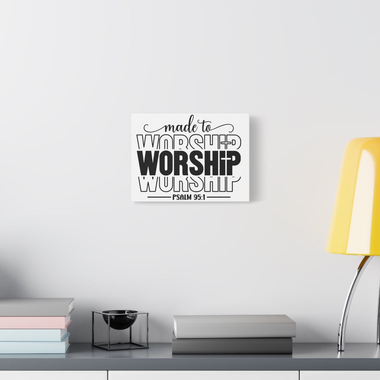 Inspirational Worship Canvas Wall Art - Made to Worship, Psalm 95:1