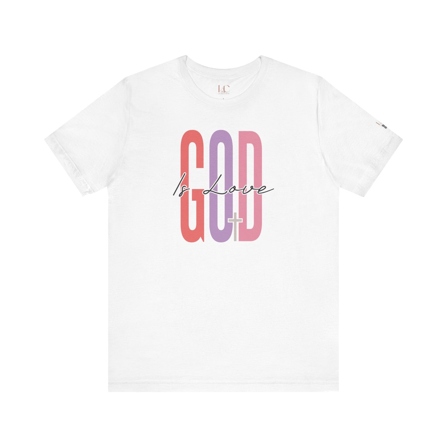 God Is Love Unisex Jersey Tee - Inspirational Faith T-Shirt