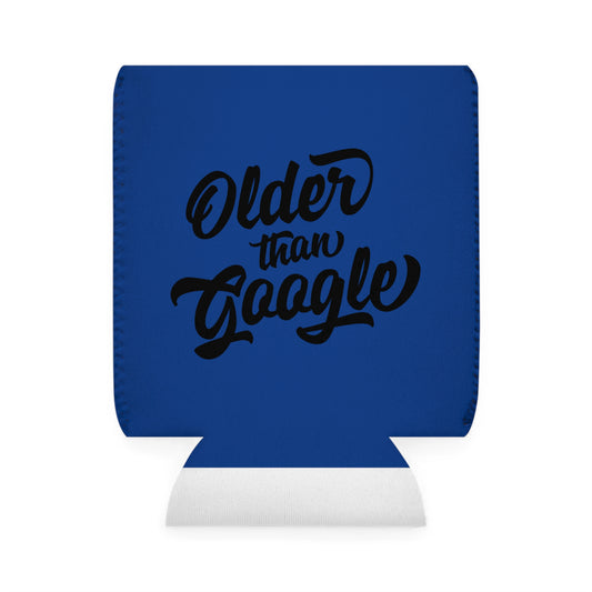 Funny Can Cooler Sleeve - "Older than Google" Insulated Beverage Holder